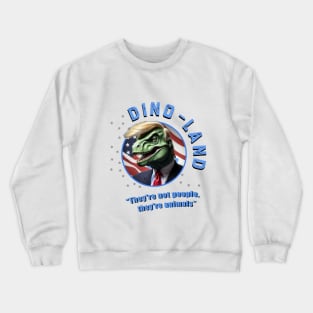 Diono-land - bad president Crewneck Sweatshirt